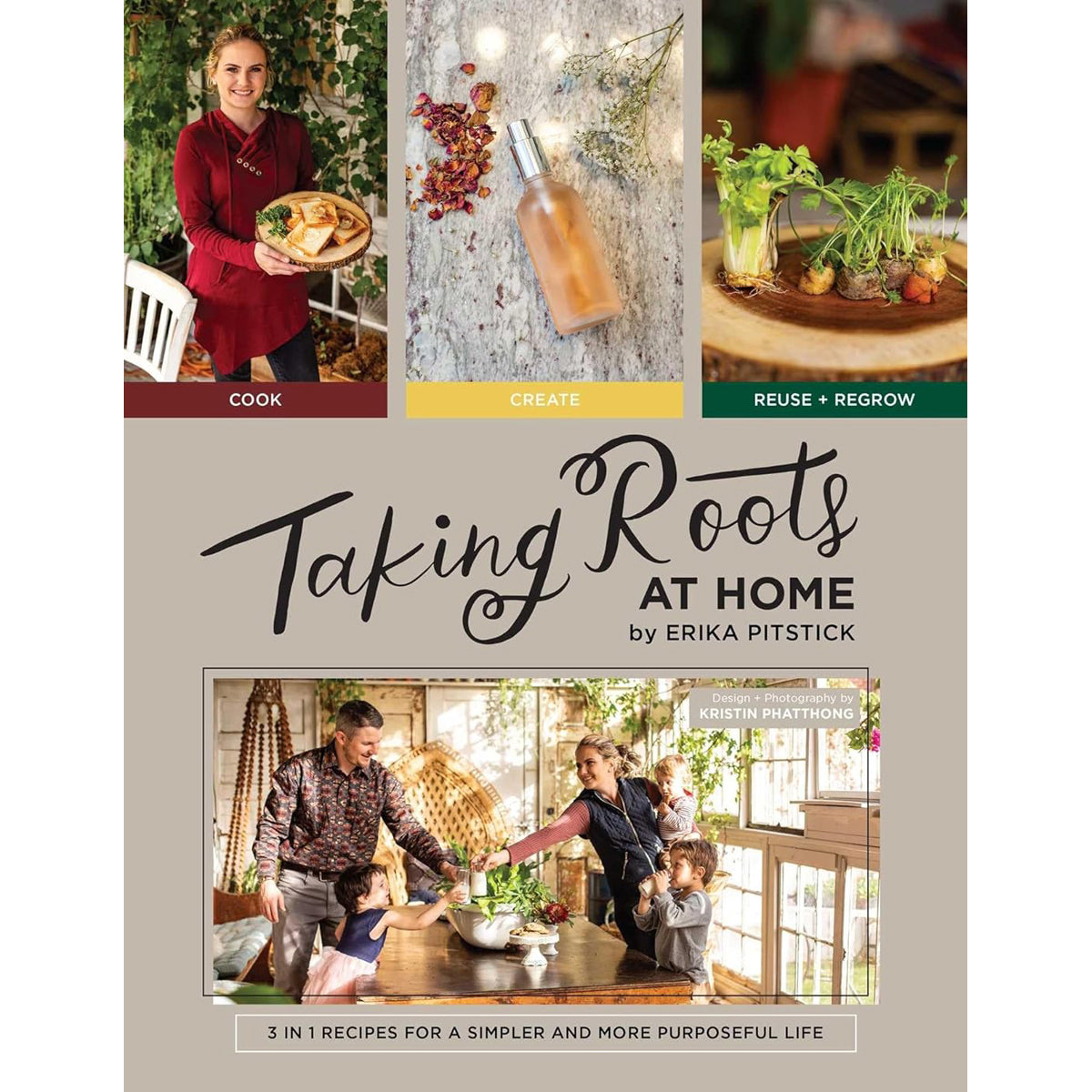 Taking Roots at Home: Recipes for a Simpler Life