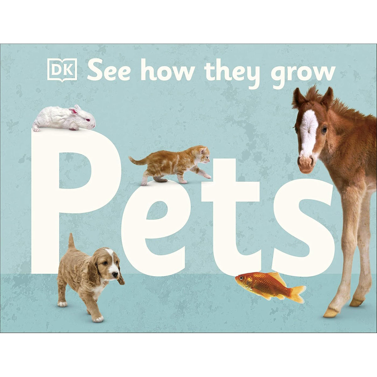 See How They Grow Pets: Children's Learning Book