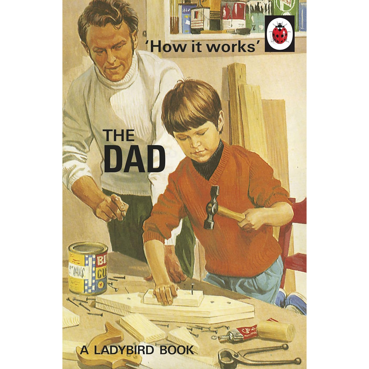 How It Works The Dad: Funny Gift Book