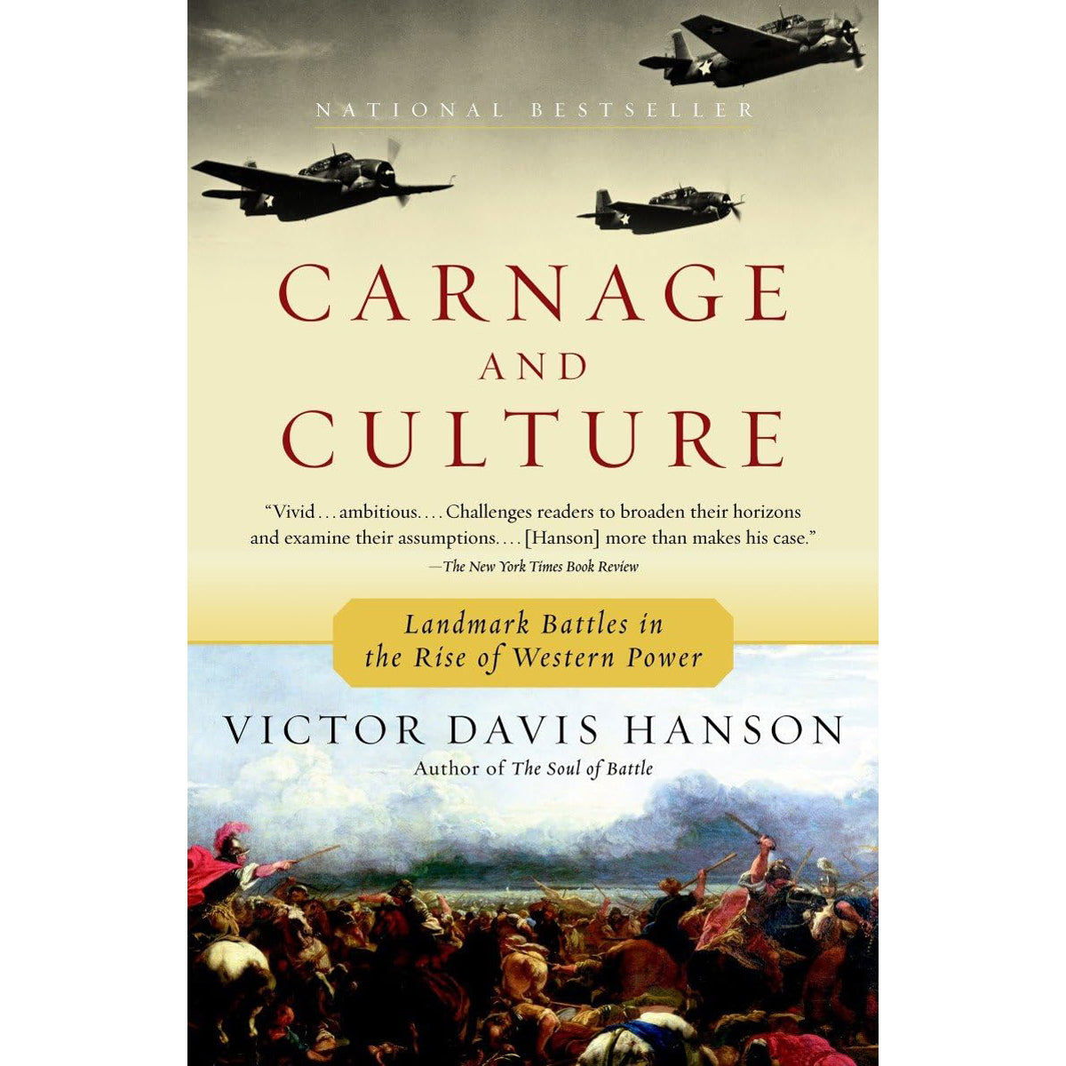 Carnage and Culture: Landmark Battles in Western Power